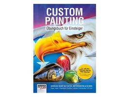 Custom Painting - Übungsbuch für Einsteiger